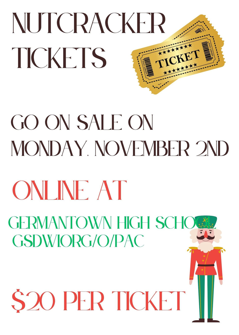 Nutcracker tickets go on sale Monday, November 2nd online at Germantown High School gsdwi.org/o/pac. $20 per ticket
